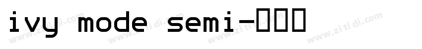 ivy mode semi字体转换